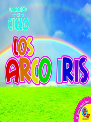 cover image of Los arco iris (Rainbow)